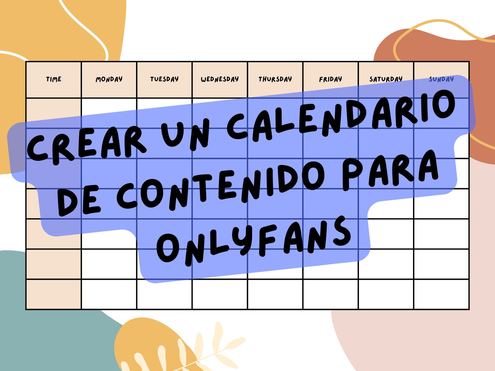 Crear un calendario de contenido para OnlyFans: Consejos para mantener la consistencia