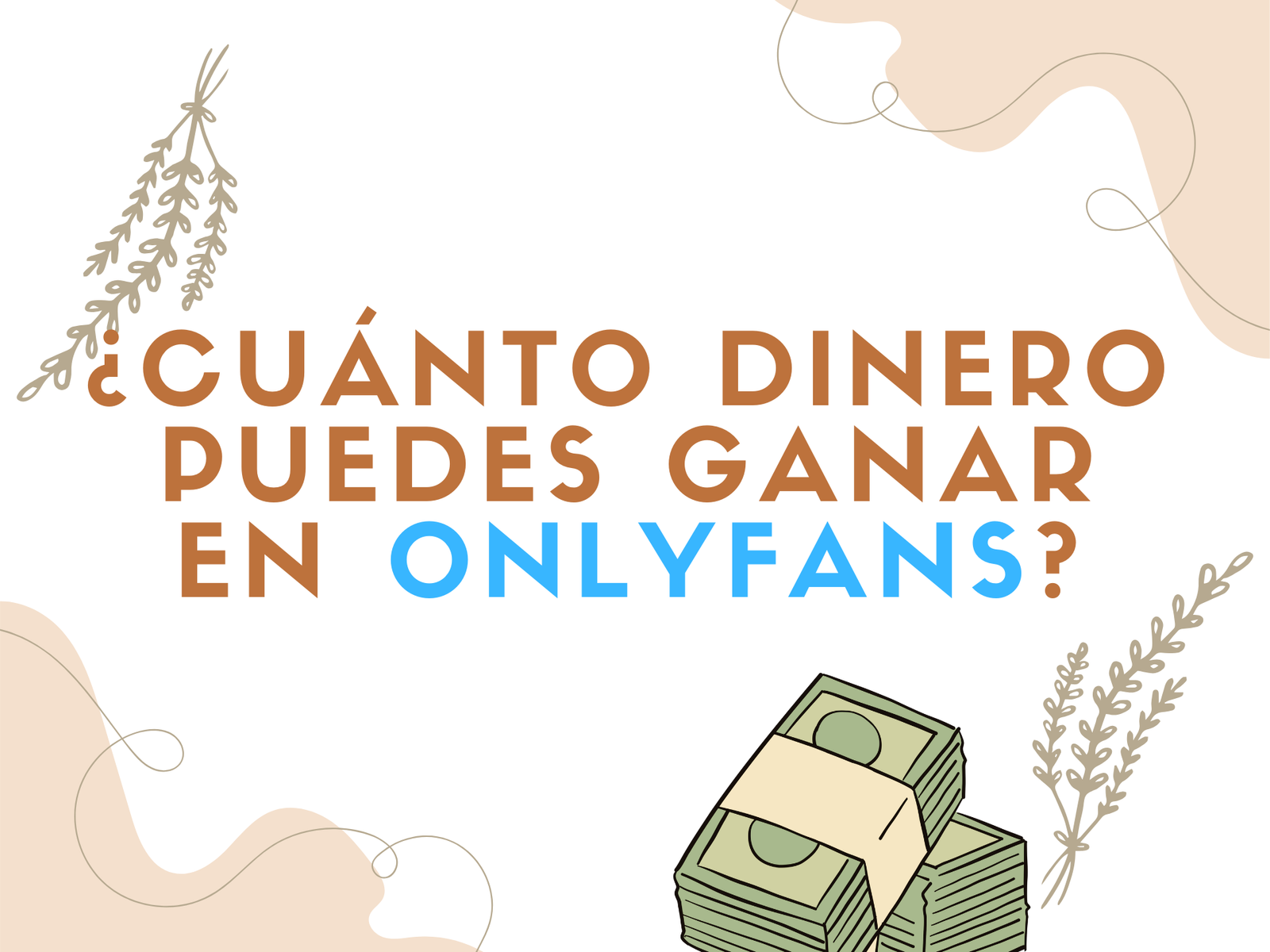 ¿Cuánto dinero puedes ganar en OnlyFans?