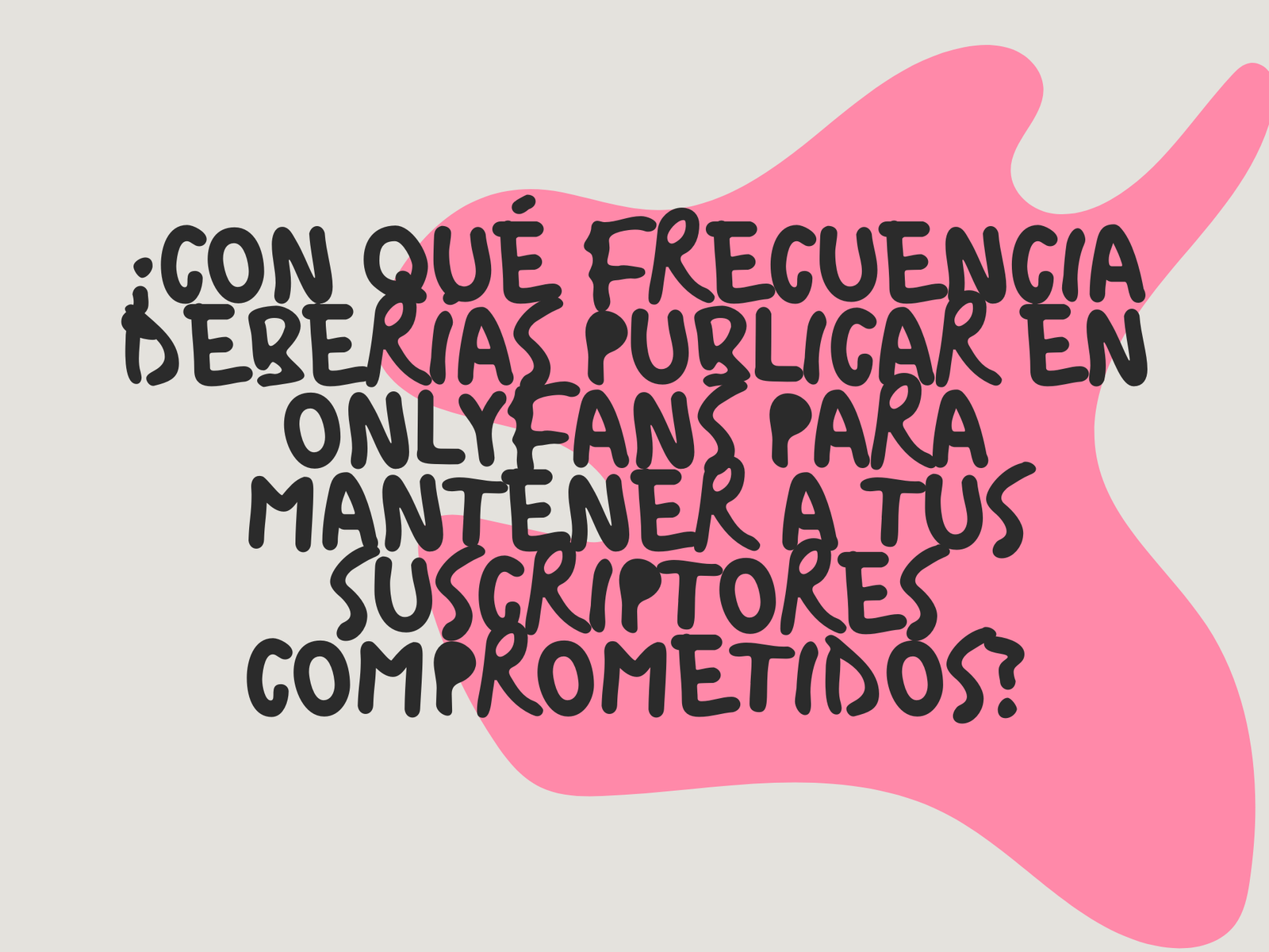 ¿Con qué frecuencia deberías publicar en OnlyFans para mantener a tus suscriptores comprometidos?