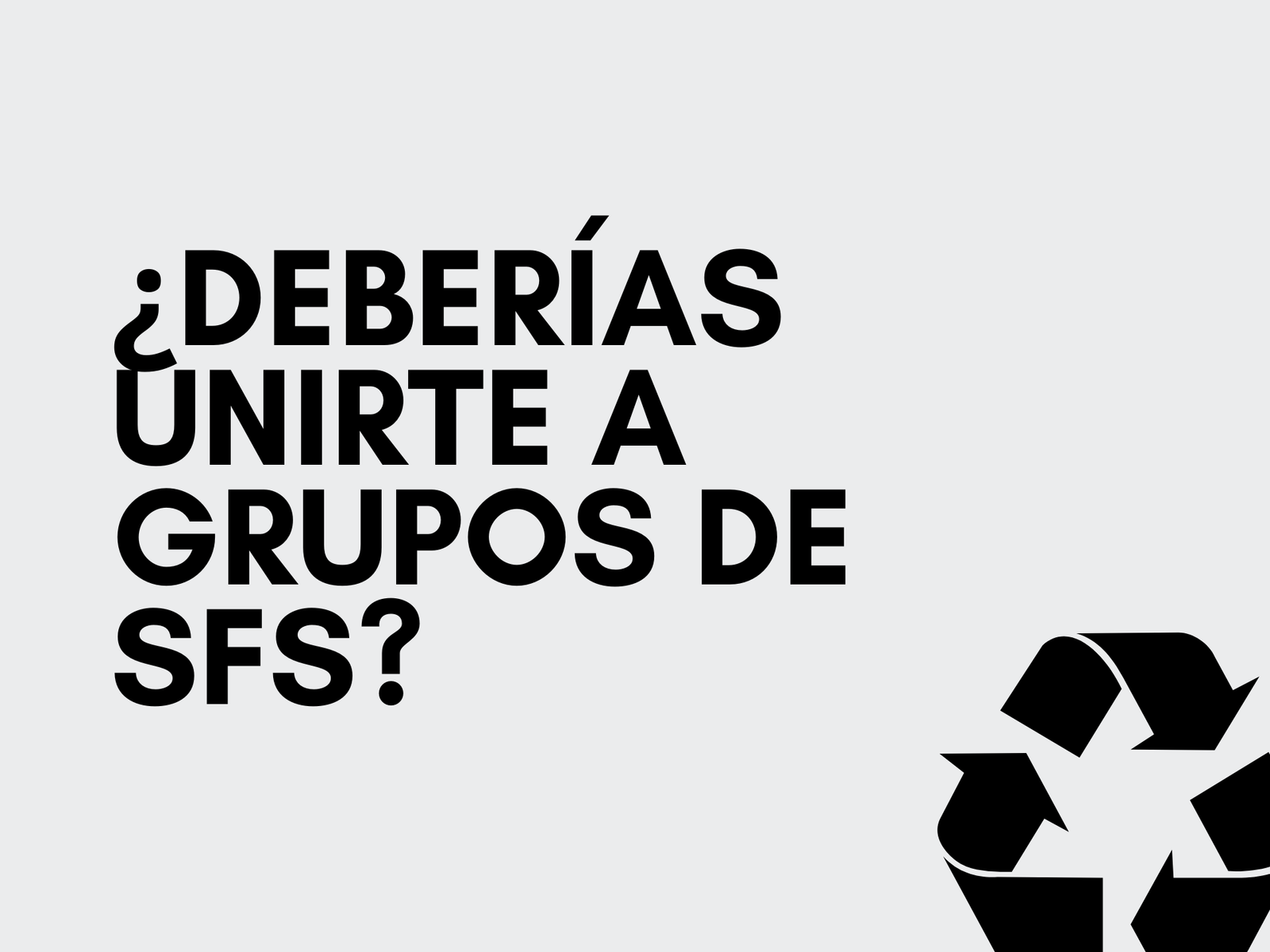 ¿Deberías Unirte a Grupos de SFS?